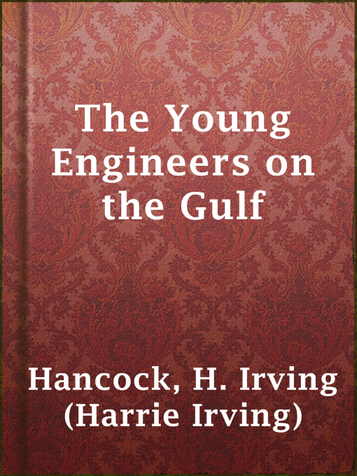 Cover image for The Young Engineers on the Gulf